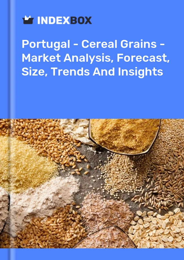 Report Portugal - Cereal Grains - Market Analysis, Forecast, Size, Trends and Insights for 499$
