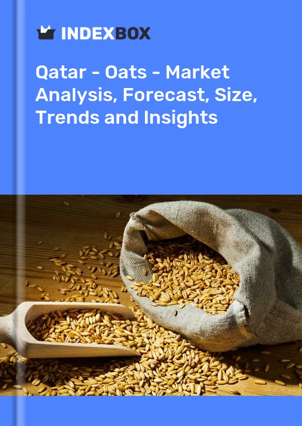 Qatar - Oats - Market Analysis, Forecast, Size, Trends and Insights