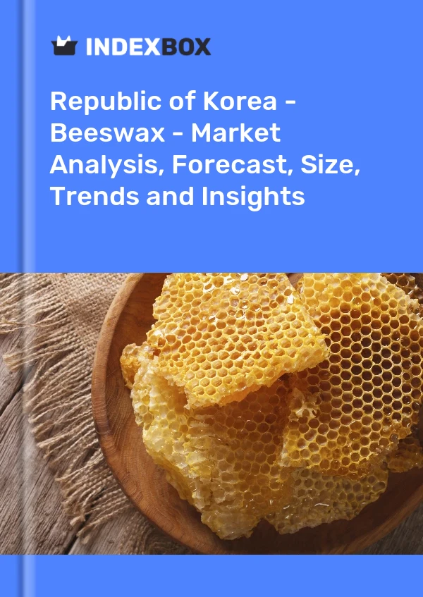 Report Republic of Korea - Beeswax - Market Analysis, Forecast, Size, Trends and Insights for 499$