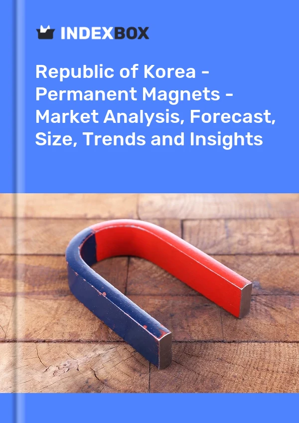 Report Republic of Korea - Permanent Magnets - Market Analysis, Forecast, Size, Trends and Insights for 499$