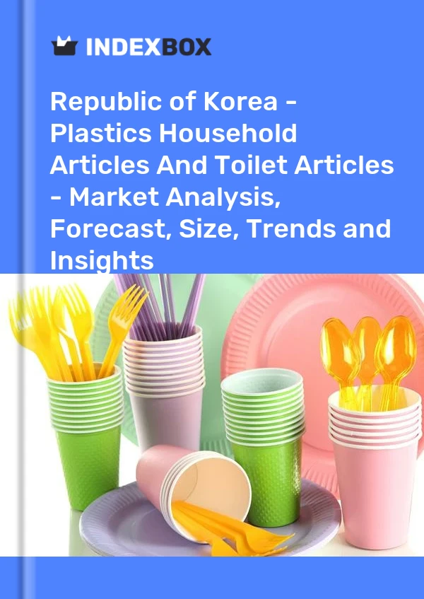 Report Republic of Korea - Plastics Household Articles and Toilet Articles - Market Analysis, Forecast, Size, Trends and Insights for 499$
