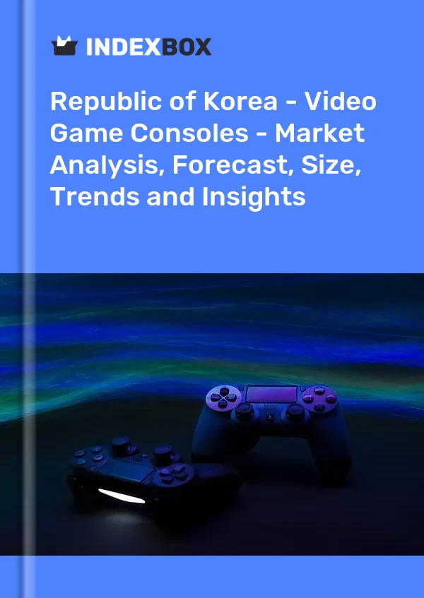 Report Republic of Korea - Video Game Consoles - Market Analysis, Forecast, Size, Trends and Insights for 499$