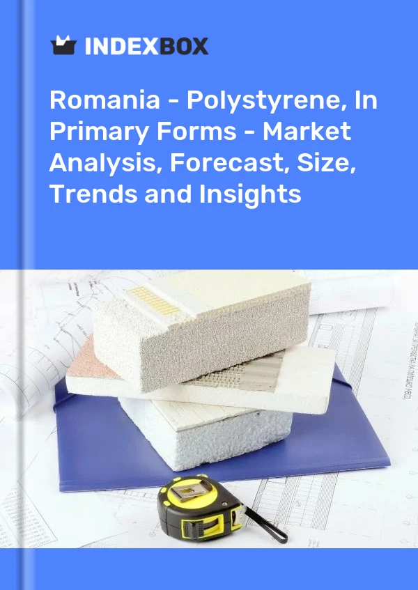 Report Romania - Polystyrene, in Primary Forms - Market Analysis, Forecast, Size, Trends and Insights for 499$