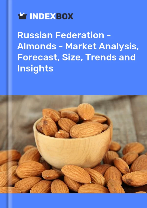 Report Russian Federation - Almonds - Market Analysis, Forecast, Size, Trends and Insights for 499$