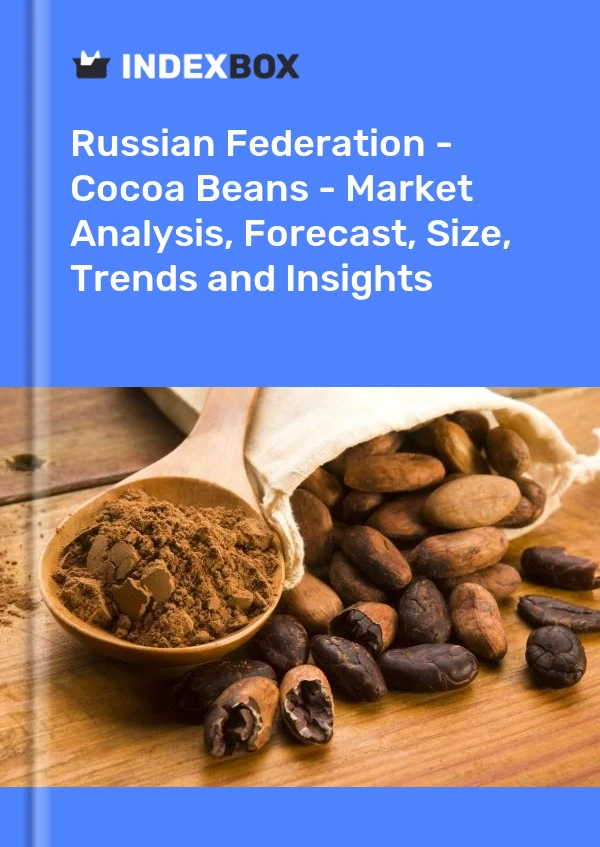 Report Russian Federation - Cocoa Beans - Market Analysis, Forecast, Size, Trends and Insights for 499$