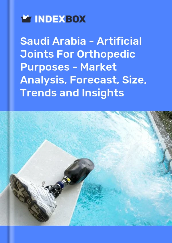 Saudi Arabia - Artificial Joints For Orthopedic Purposes - Market Analysis, Forecast, Size, Trends and Insights