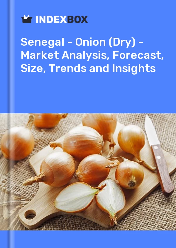 Report Senegal - Onion (Dry) - Market Analysis, Forecast, Size, Trends and Insights for 499$