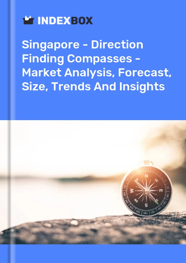 Report Singapore - Direction Finding Compasses - Market Analysis, Forecast, Size, Trends and Insights for 499$