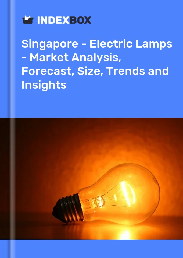 Report Singapore - Electric Lamps - Market Analysis, Forecast, Size, Trends and Insights for 499$