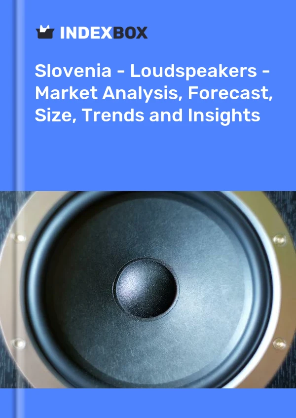 Report Slovenia - Loudspeakers - Market Analysis, Forecast, Size, Trends and Insights for 499$
