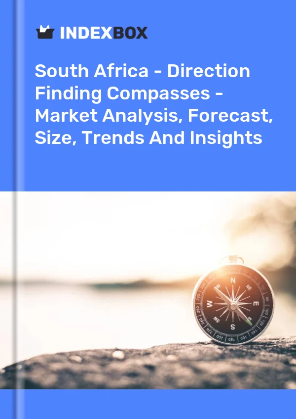 Report South Africa - Direction Finding Compasses - Market Analysis, Forecast, Size, Trends and Insights for 499$