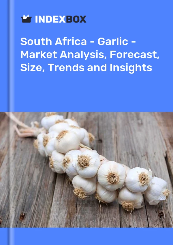 Report South Africa - Garlic - Market Analysis, Forecast, Size, Trends and Insights for 499$