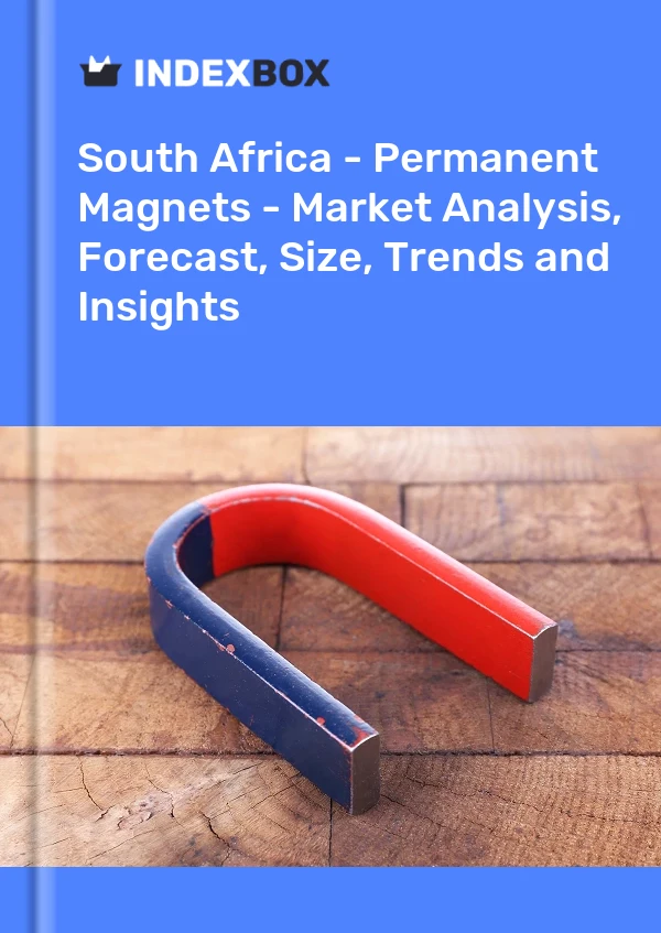 Report South Africa - Permanent Magnets - Market Analysis, Forecast, Size, Trends and Insights for 499$