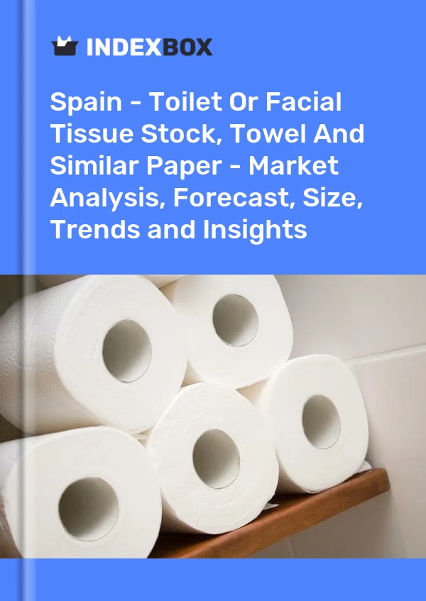 Report Spain - Toilet or Facial Tissue Stock, Towel and Similar Paper - Market Analysis, Forecast, Size, Trends and Insights for 499$