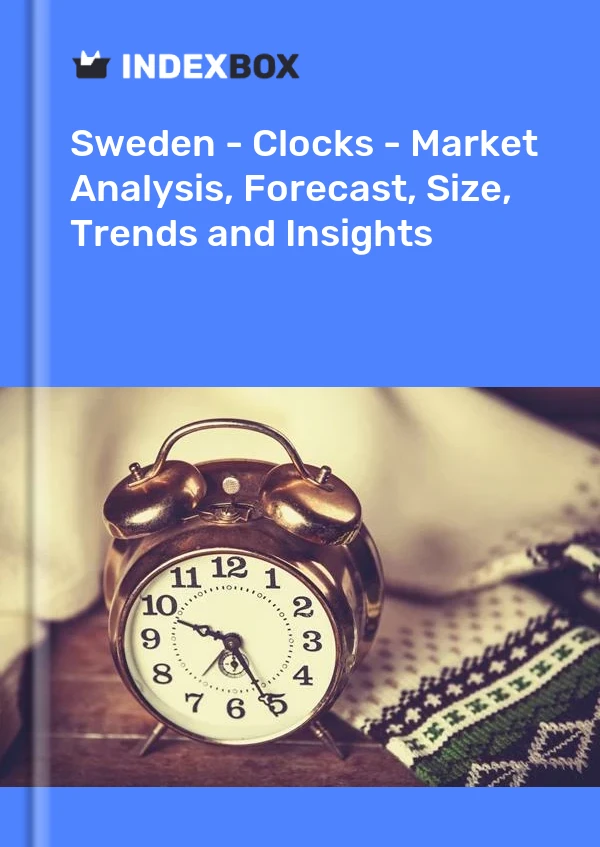 Report Sweden - Clocks - Market Analysis, Forecast, Size, Trends and Insights for 499$