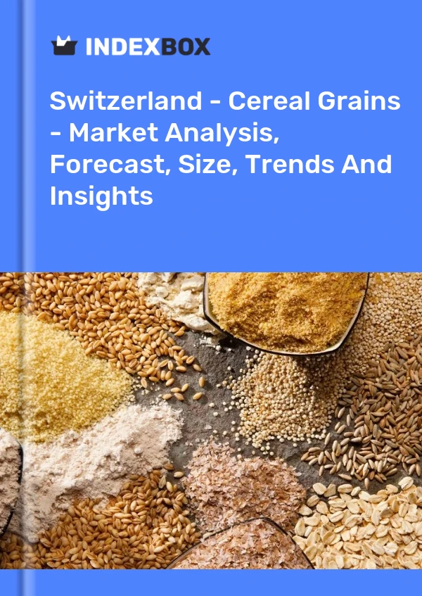 Report Switzerland - Cereal Grains - Market Analysis, Forecast, Size, Trends and Insights for 499$