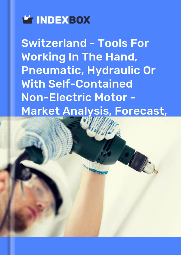 Report Switzerland - Tools for Working in the Hand, Pneumatic, Hydraulic or With Self-Contained Non-Electric Motor - Market Analysis, Forecast, Size, Trends and Insights for 499$