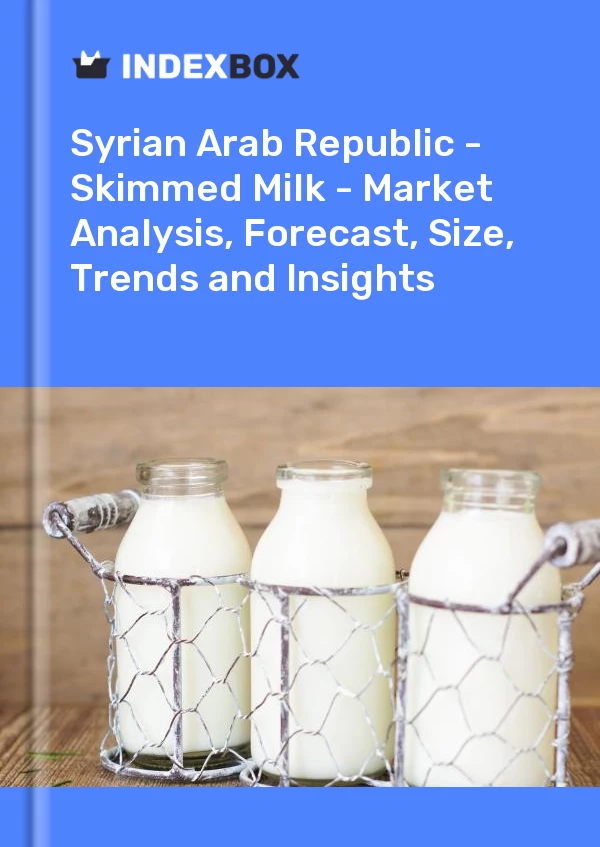 Report Syrian Arab Republic - Skimmed Milk - Market Analysis, Forecast, Size, Trends and Insights for 499$