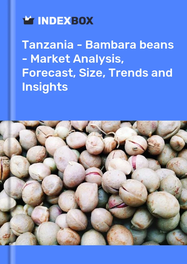 Report Tanzania - Bambara beans - Market Analysis, Forecast, Size, Trends and Insights for 499$