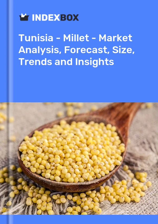 Report Tunisia - Millet - Market Analysis, Forecast, Size, Trends and Insights for 499$