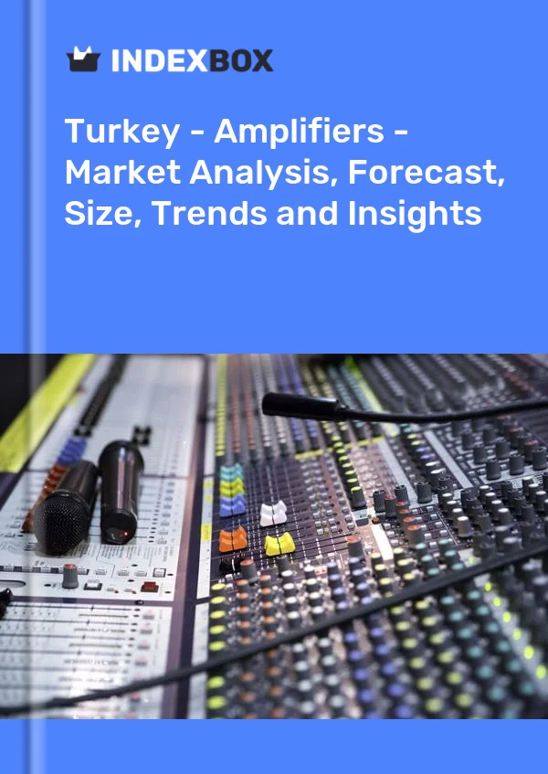 Turkey - Amplifiers - Market Analysis, Forecast, Size, Trends and Insights