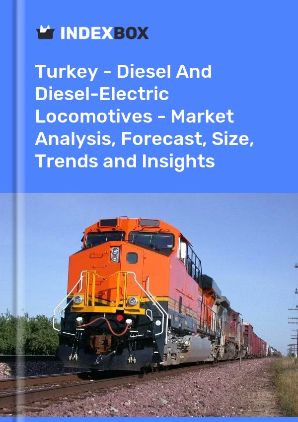 Report Turkey - Diesel and Diesel-Electric Locomotives - Market Analysis, Forecast, Size, Trends and Insights for 499$