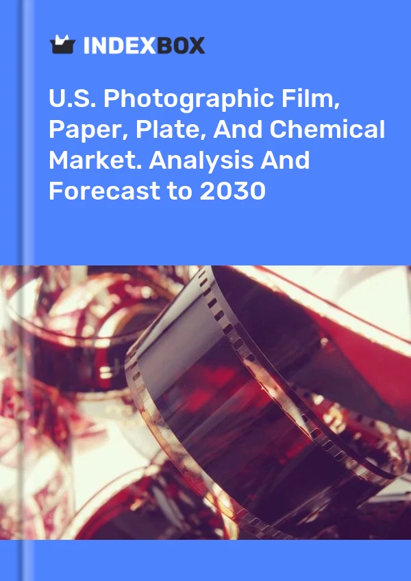 Report U.S. Photographic Film, Paper, Plate, and Chemical Market. Analysis and Forecast to 2030 for 499$