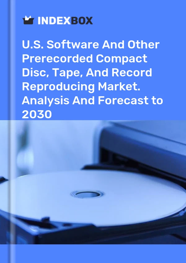 Report U.S. Software and Other Prerecorded Compact Disc, Tape, and Record Reproducing Market. Analysis and Forecast to 2030 for 499$