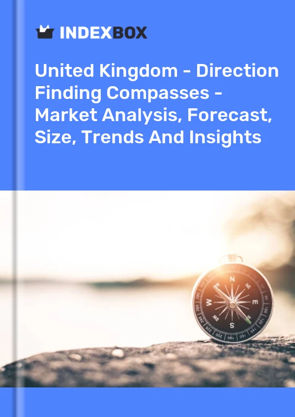 United Kingdom - Direction Finding Compasses - Market Analysis, Forecast, Size, Trends And Insights