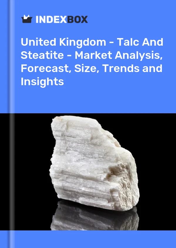 Report United Kingdom - Talc and Steatite - Market Analysis, Forecast, Size, Trends and Insights for 499$