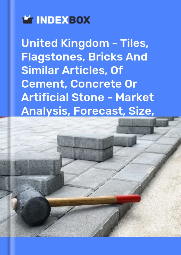 Report United Kingdom - Tiles, Flagstones, Bricks and Similar Articles, of Cement, Concrete or Artificial Stone - Market Analysis, Forecast, Size, Trends and Insights for 499$