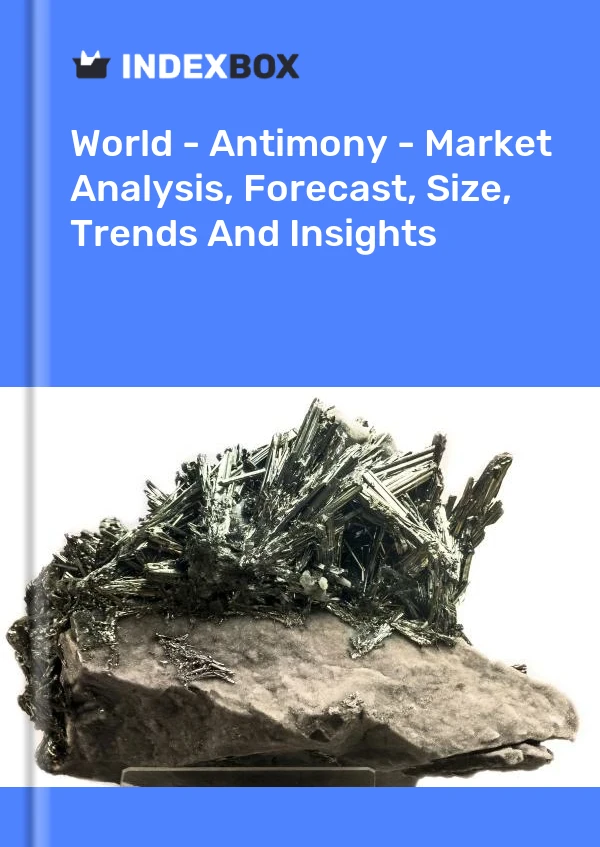 Report World - Antimony - Market Analysis, Forecast, Size, Trends and Insights for 499$