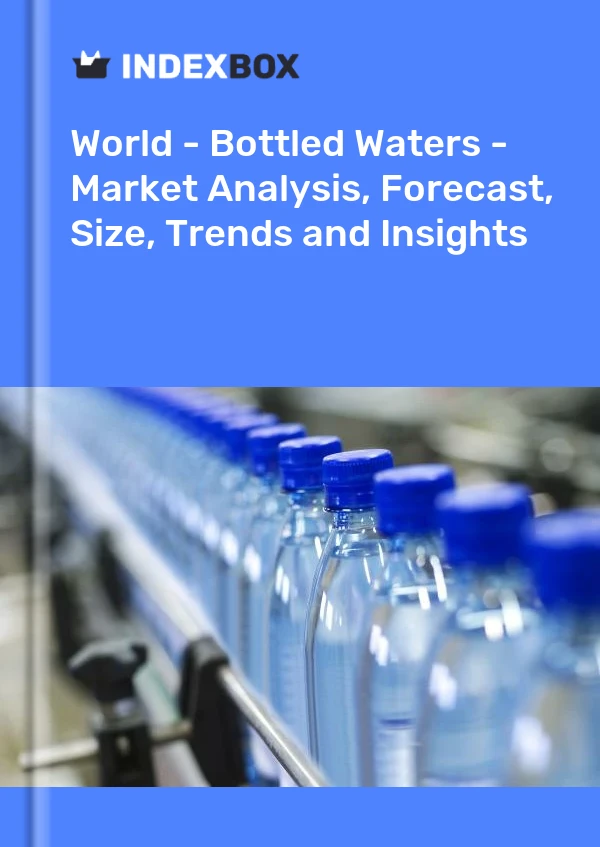 Report World - Bottled Waters - Market Analysis, Forecast, Size, Trends and Insights for 499$