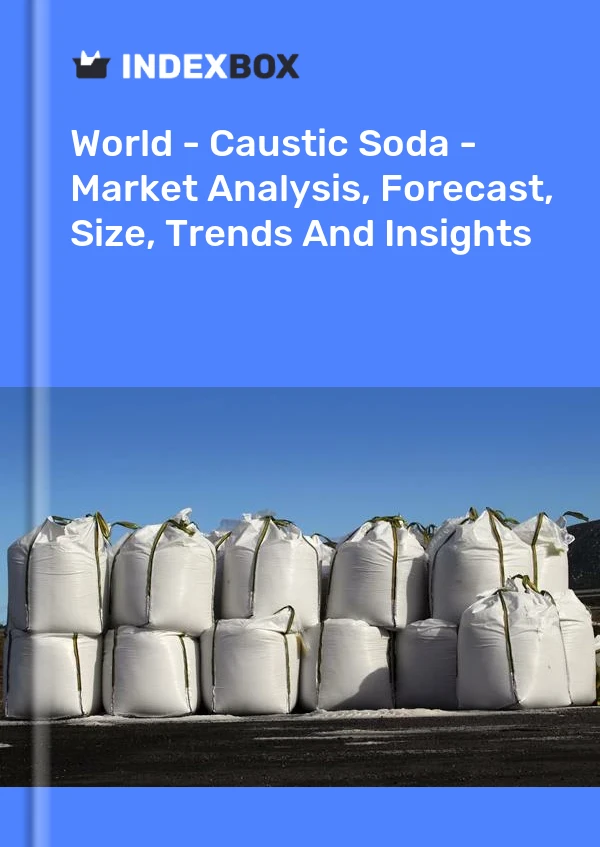 Report World - Caustic Soda - Market Analysis, Forecast, Size, Trends and Insights for 499$