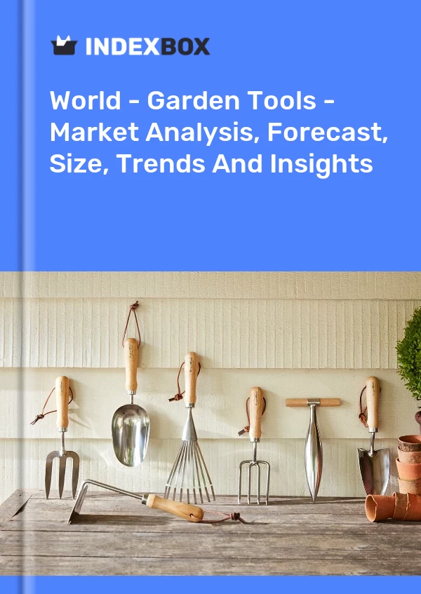 World - Garden Tools - Market Analysis, Forecast, Size, Trends And Insights