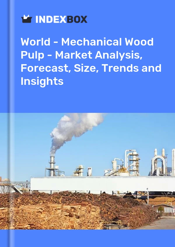Report World - Mechanical Wood Pulp - Market Analysis, Forecast, Size, Trends and Insights for 499$