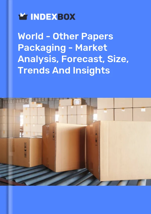 Report World - Other Papers Packaging - Market Analysis, Forecast, Size, Trends and Insights for 499$