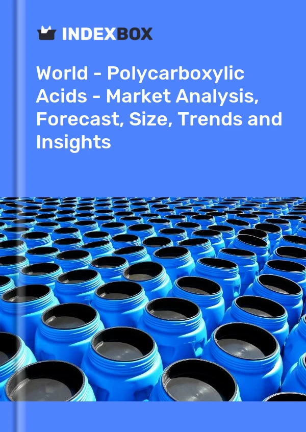 Report World - Polycarboxylic Acids - Market Analysis, Forecast, Size, Trends and Insights for 499$