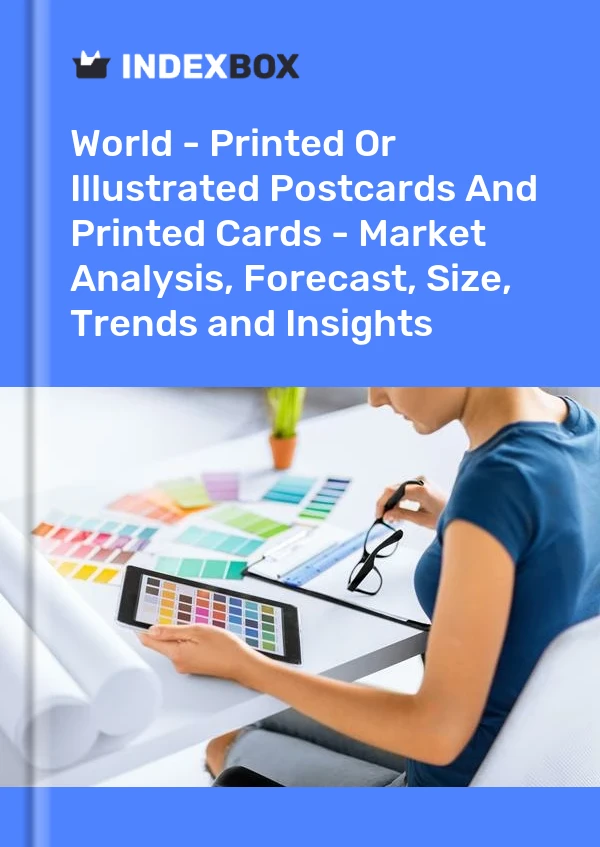 Report World - Printed or Illustrated Postcards and Printed Cards - Market Analysis, Forecast, Size, Trends and Insights for 499$