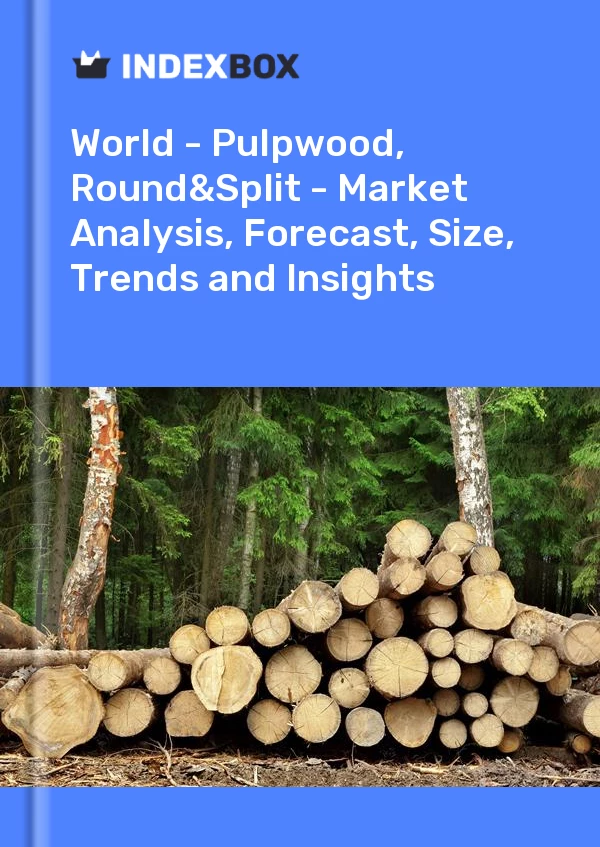 Report World - Pulpwood, Round&Split - Market Analysis, Forecast, Size, Trends and Insights for 499$