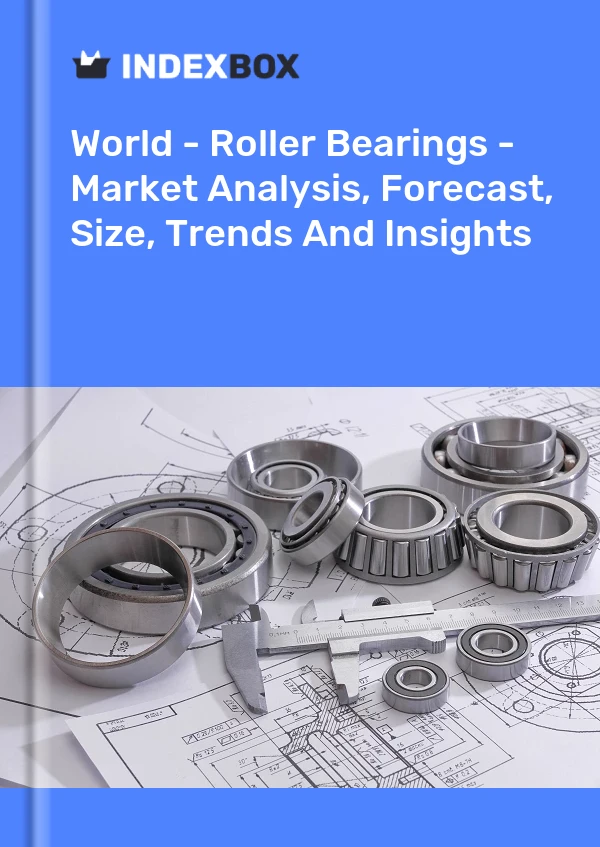 Report World - Roller Bearings - Market Analysis, Forecast, Size, Trends and Insights for 499$