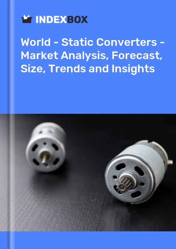 Report World - Static Converters - Market Analysis, Forecast, Size, Trends and Insights for 499$
