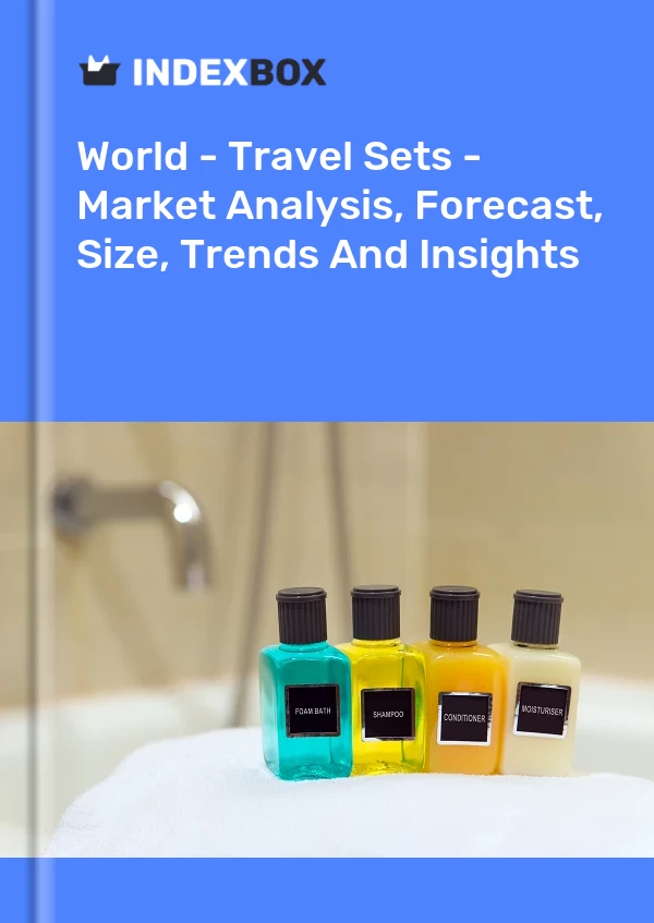 Report World - Travel Sets - Market Analysis, Forecast, Size, Trends and Insights for 499$