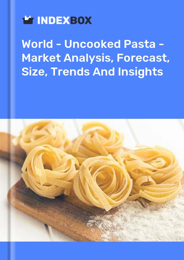 Report World - Uncooked Pasta - Market Analysis, Forecast, Size, Trends and Insights for 499$