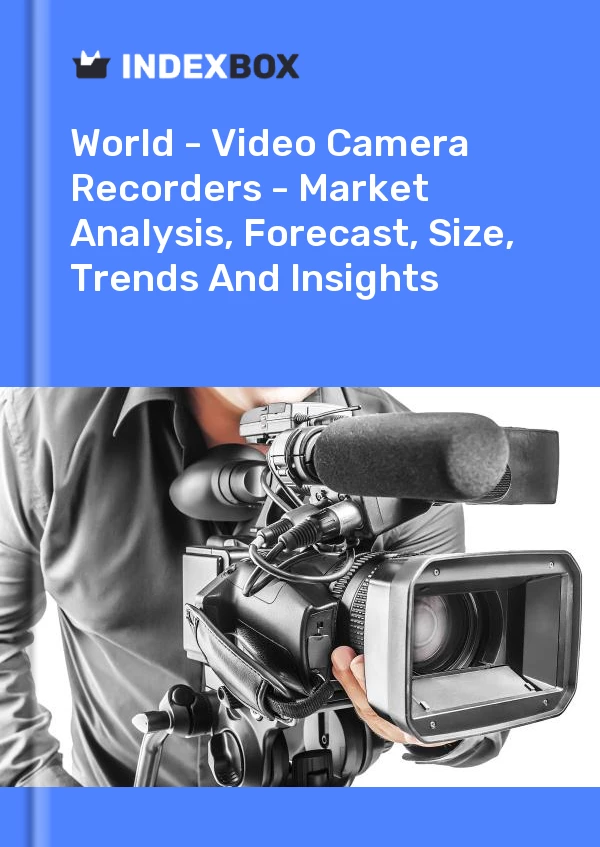 World - Video Camera Recorders - Market Analysis, Forecast, Size, Trends And Insights