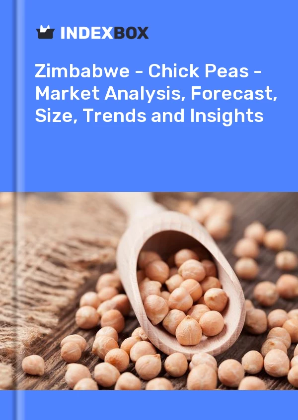 Report Zimbabwe - Chick Peas - Market Analysis, Forecast, Size, Trends and Insights for 499$
